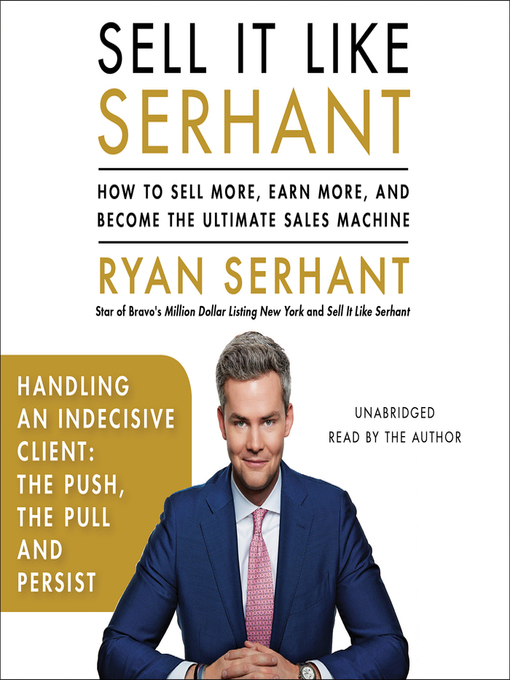 Title details for Handling an Indecisive Client by Ryan Serhant - Available